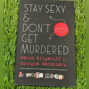 Stay Sexy and Don’t Get Murdered Hardcover Book